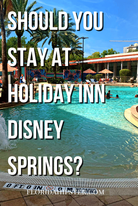 Travel Guide and Orlando Hotel Review of the Holiday Inn Disney Springs.