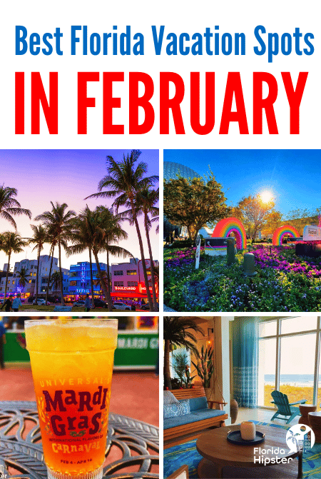 Travel Guide to the Best Florida Vacation Spots In February